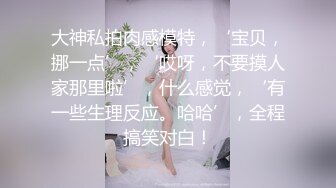 [MP4/ 556M]&nbsp;&nbsp;极品长发美女娜子呀淋浴洗香香出来发春自摸一番~叫声狂浪淫荡