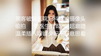 淫妻 用力干她 宝贝 舒不舒服 太硬了 喜欢 老公亲手推屁股 把男男鸡吧插入老婆骚穴 宝你真的很幸福呀