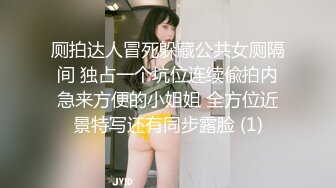 最新福利青春无敌推特极品可甜可盐白虎馒头一线天女神【乖仔小A】私拍各种道具紫薇啪啪，这嫩B太诱人太想肏了 (5)