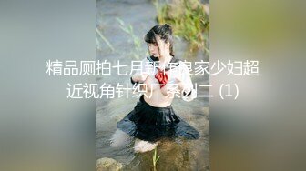 【超清AI画质增强】3000一炮【肥尸探花】到杭州出差，找了个漂亮兼职学生妹，皮肤白大长腿，乖巧听话娇喘不断！