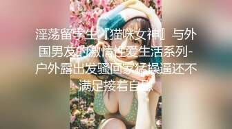 [2DF2] 高颜值美女自导自演妆扮成小猫咪讨学长欢心幻想与他做爱对白刺激[MP4/141MB][BT种子]