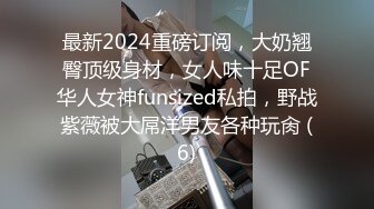 气质长发新人妹子，全裸一个人独居掰穴自慰，完美露出极品鲍鱼