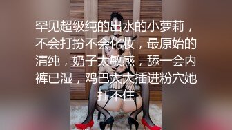 [MP4]STP26381 小虎牙清纯小姐姐，为赚钱和小男友下海，顶级蜜桃臀，吸着屌很享受，后入猛操表情胜过女优 VIP0600