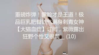 酒吧妹子喝醉了被乱摸狂操也没醒