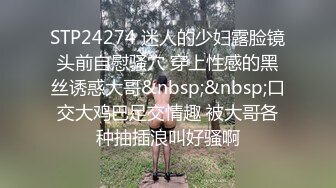 大奶予儿和黑人儿子的爱情故事，老粗老粗了，这肉棒撑爆熟女少妇的嘴巴，一进入身体就酥完，淫声娇弱！