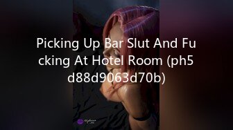 Picking Up Bar Slut And Fucking At Hotel Room (ph5d88d9063d70b)