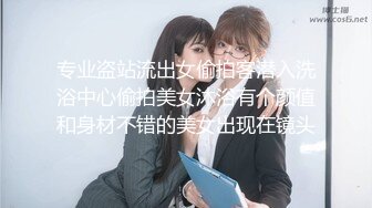 清一色高颜值良家反差婊！推推【驴友之家】优质投稿自拍视图，基本都有露脸无水原档