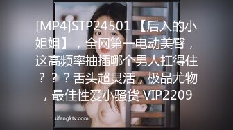 [MP4/ 1.3G] 牛仔裤眼镜小骚货，半脱下裤子后入小穴，美腿高跟鞋大力撞击，各种姿势不间断猛操，搞得骚女舒服了